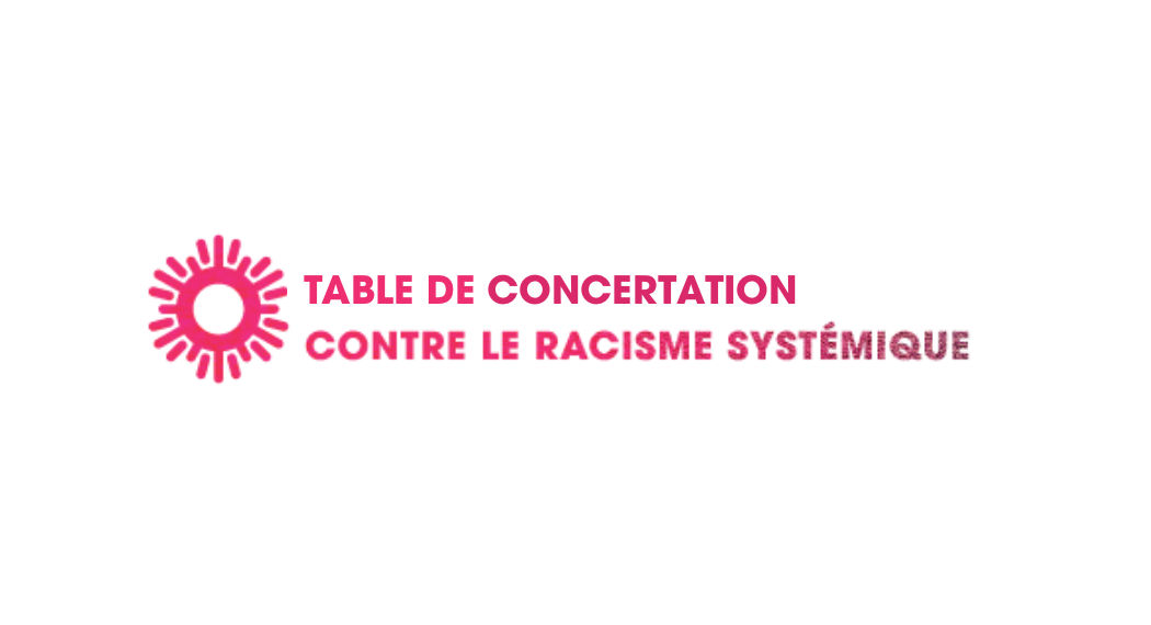 Table de concertation contre le racisme systémique