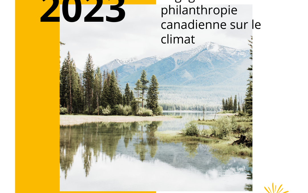 Rapport 2023 | Engagement de la philanthropie sure les dérèglements climatiques